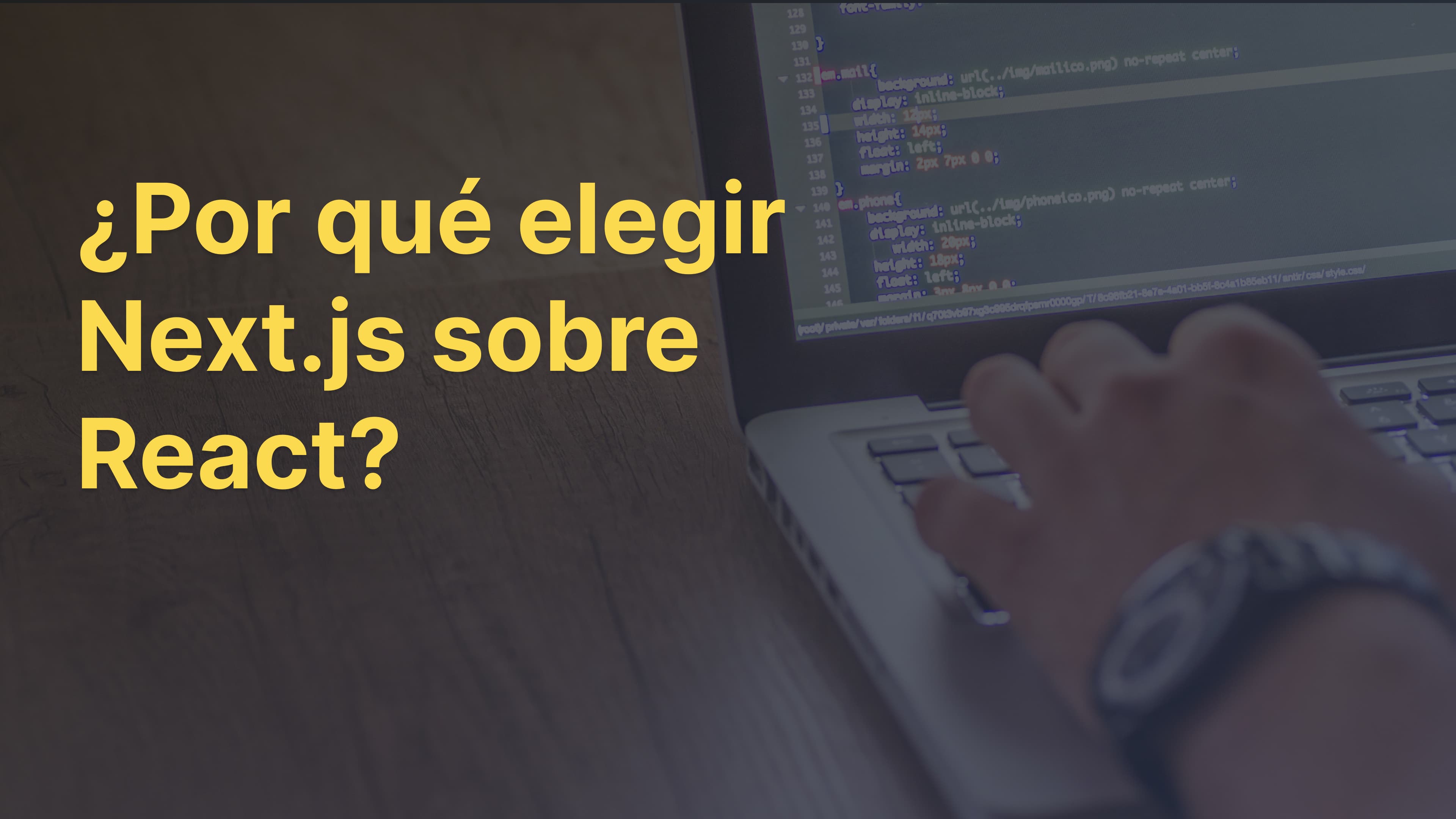 Banner del blog para elegir Next.js sobre React.